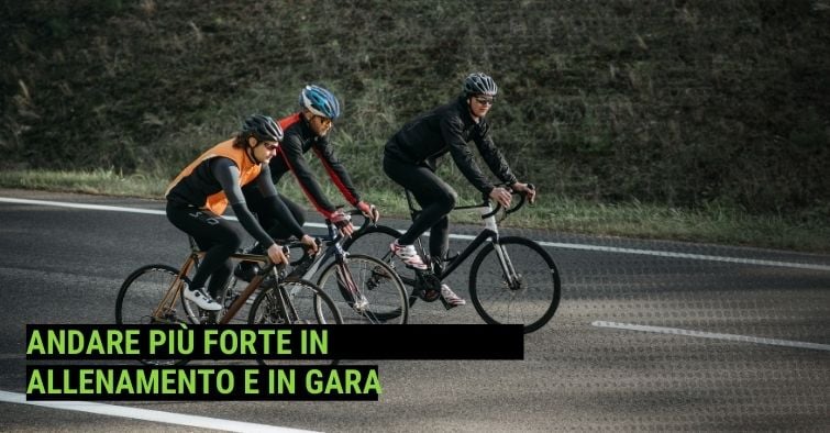 come andare piu forte in bicicletta